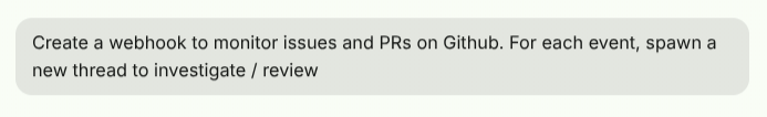 Prompt asking Amp to monitor GitHub issues and pull requests with a webhook